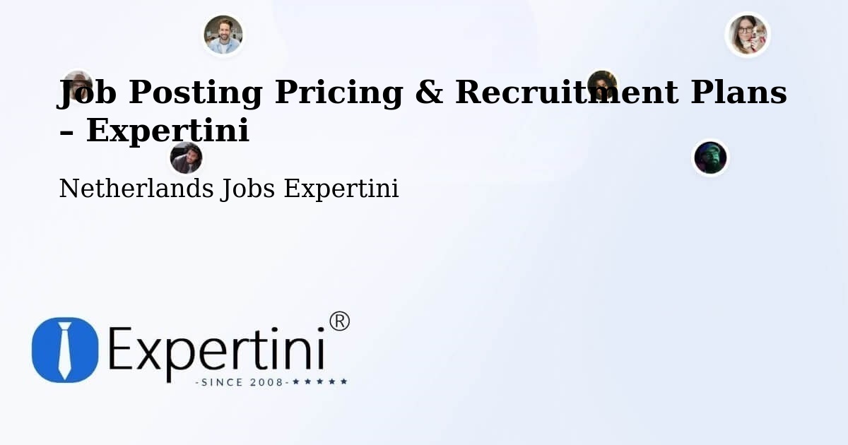 Job Posting Pricing & Recruitment Plans – Veendam - Veendam, Netherlands Jobs Expertini
